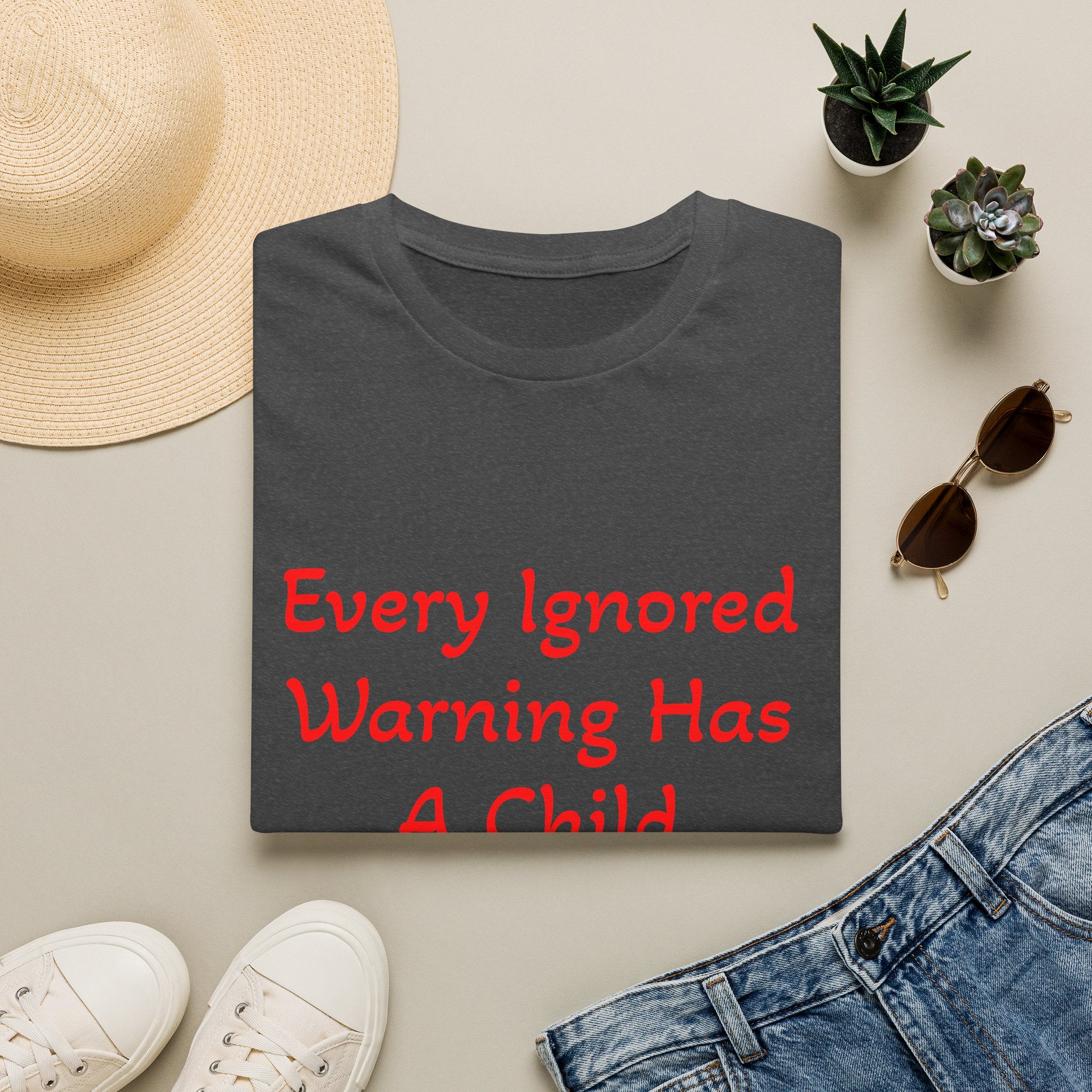 Every Ignored Warning Has A Child T-Shirt