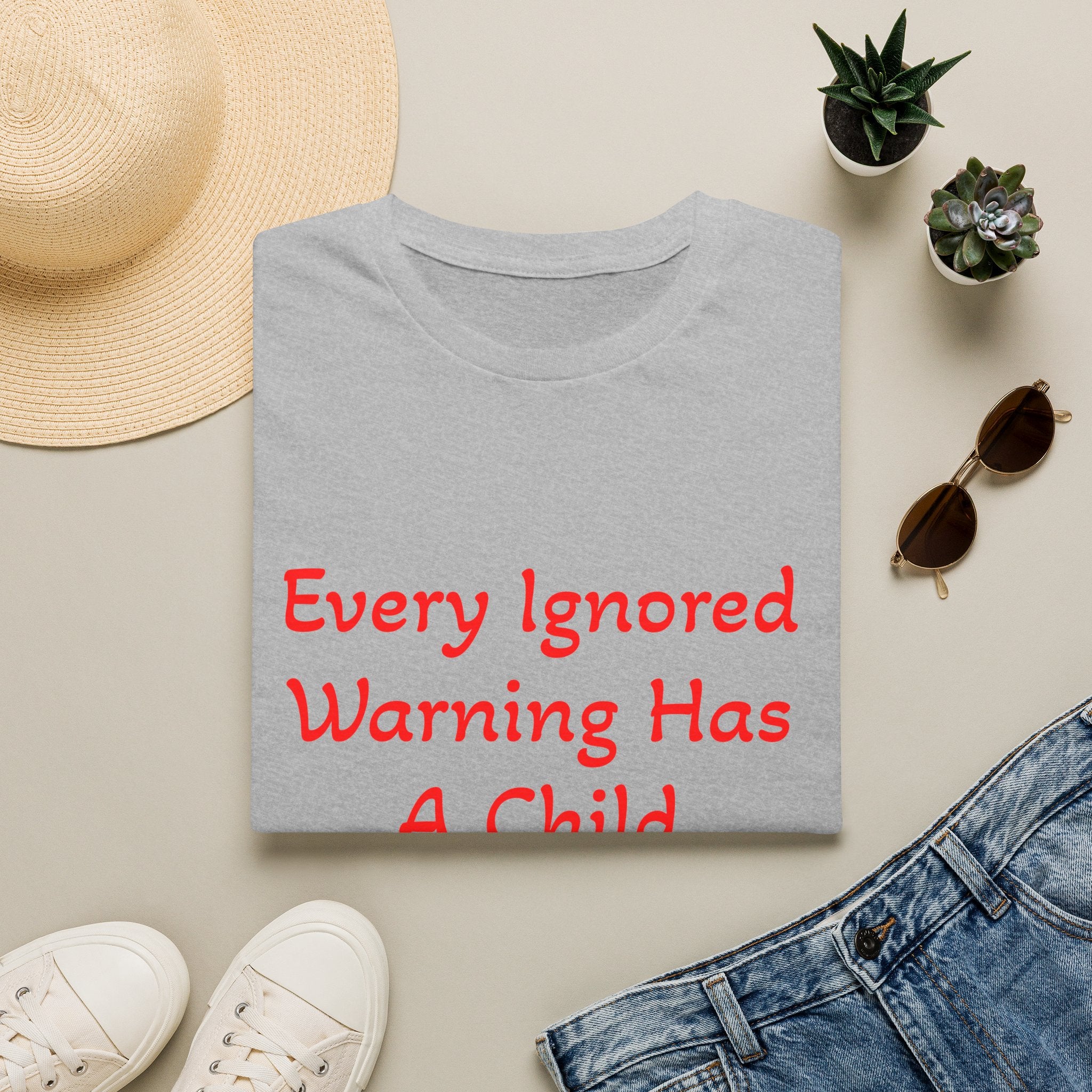 Every Ignored Warning Has A Child T-Shirt